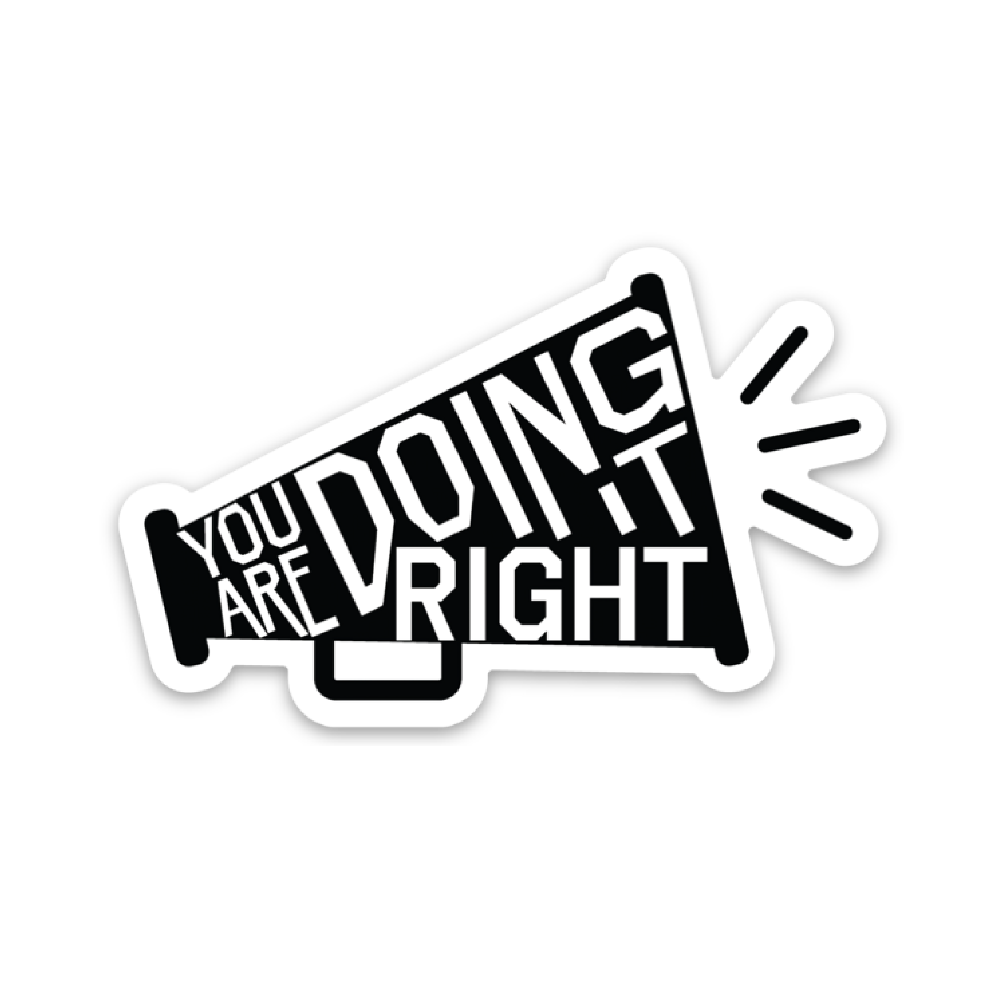Doing it Right Sticker