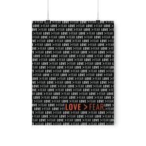Love > Fear Poster
