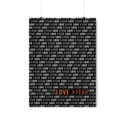 Love > Fear Poster