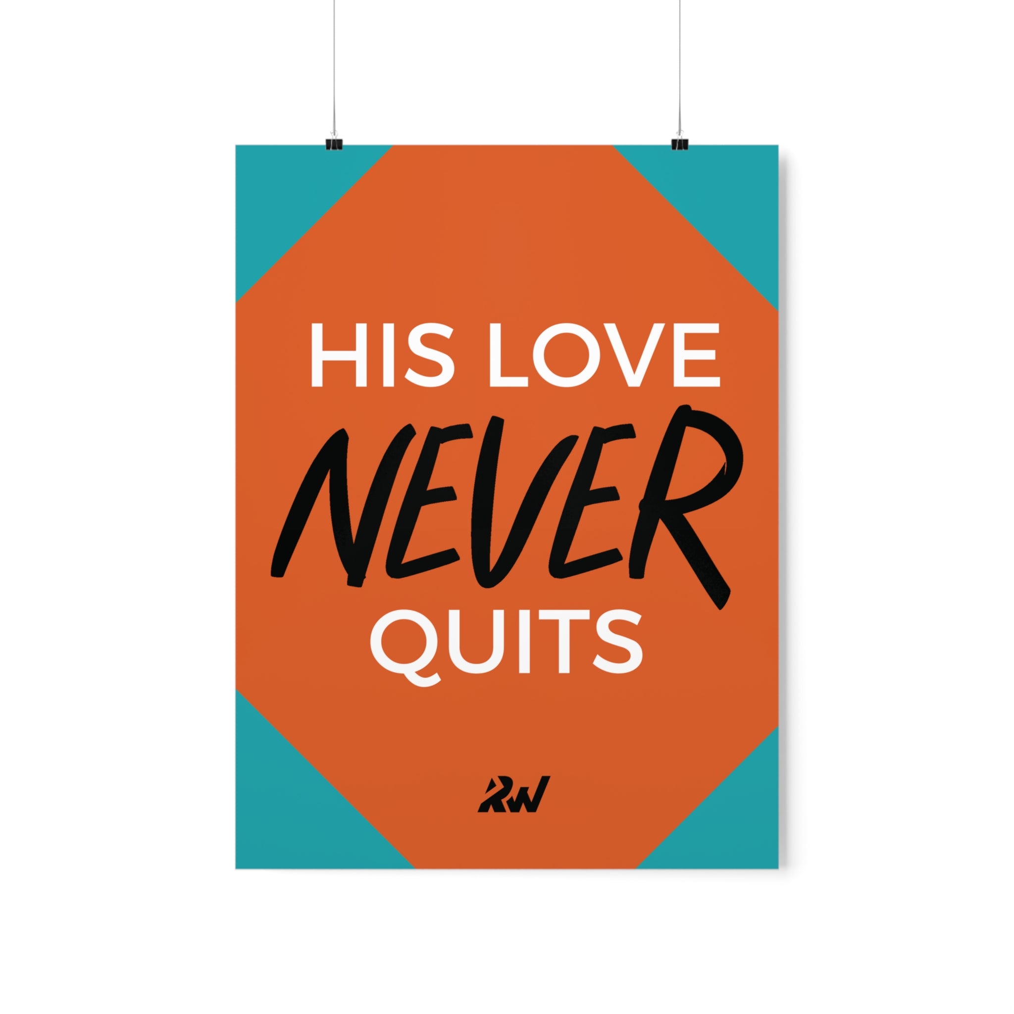 His Love Never Quits Poster