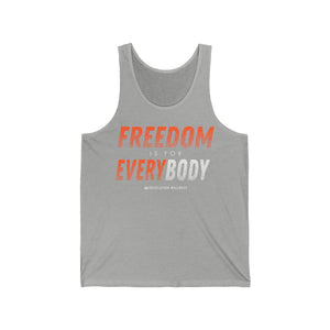 Freedom is for Everybody Unisex Tank