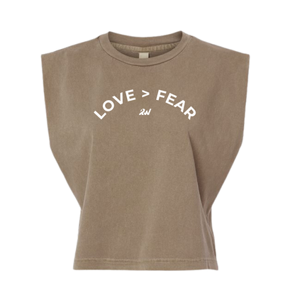 Love > Fear Muscle Cropped Tee