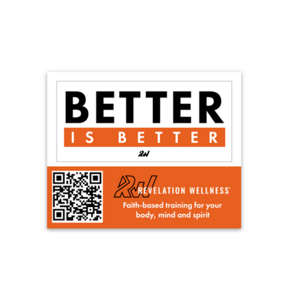 Better is Better Stickers w/ QR Code