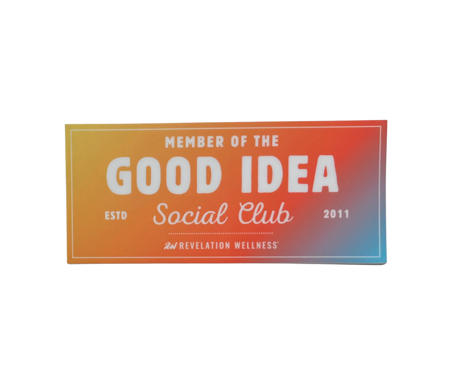 Good Idea Social Club Sticker