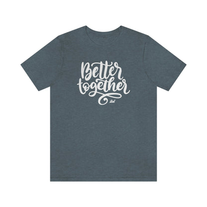 Better Together Tee