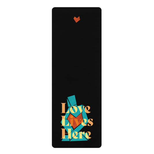 Love Lives Here Yoga Mat