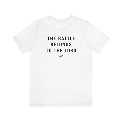 Battle Belongs to the Lord Tee