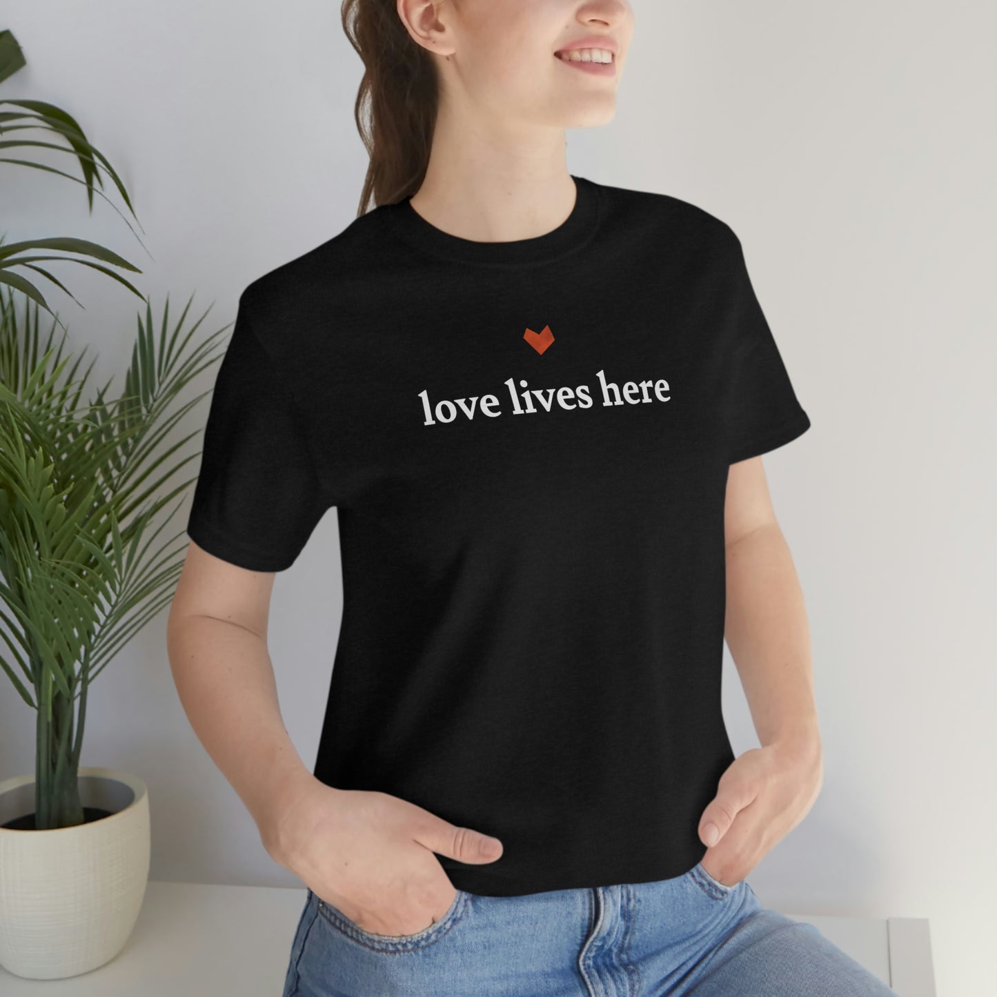 Love Lives Here Tee