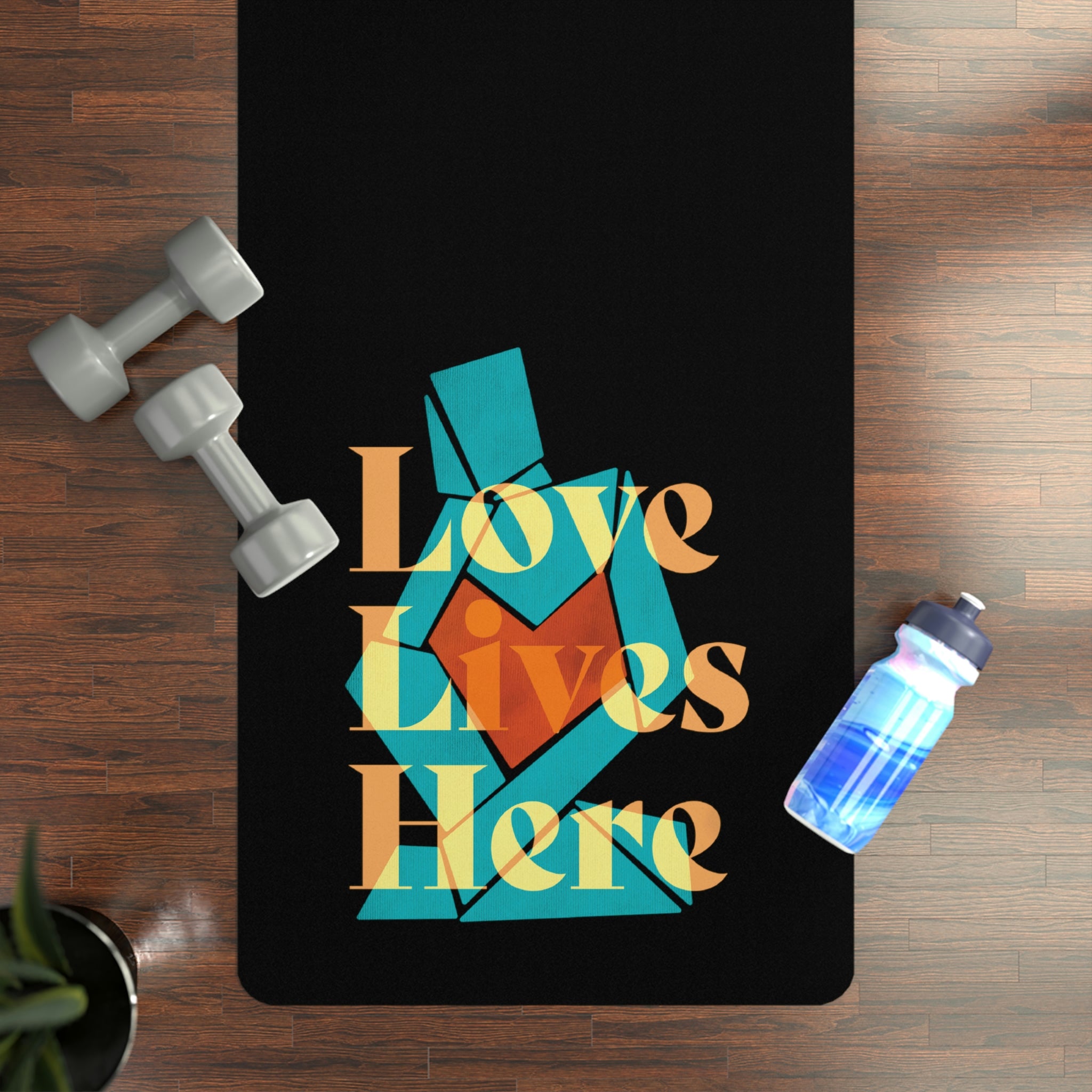 Love Lives Here Yoga Mat