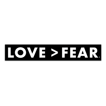 Love > Fear® Sticker