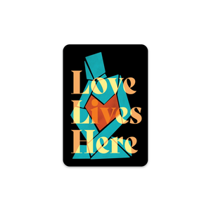 Love Lives Here Sticker