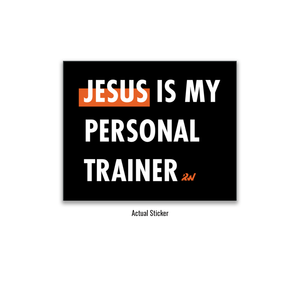 Jesus is My Personal Trainer Sticker